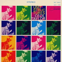 CECIL TAYLOR / UNIT STRUCTURES