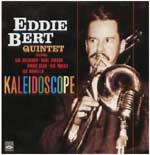 EDDIE BERT / KALEIDOSCOPE